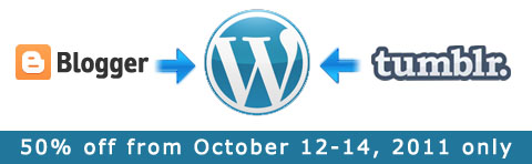 50% WordPress Hosting for Blogspot/Tumblr Users